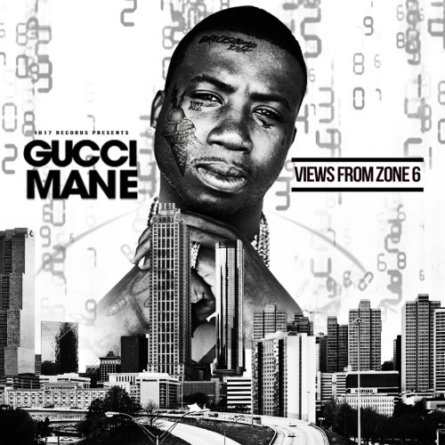 Views From Zone 6 — Gucci Mane