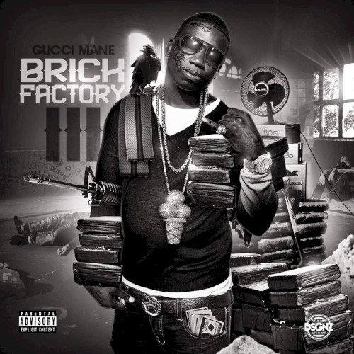 Brick Factory 3 — Gucci Mane