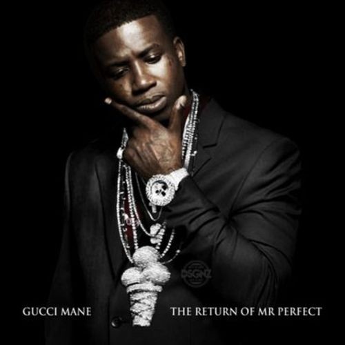 The Return of Mr. Perfect — Gucci Mane