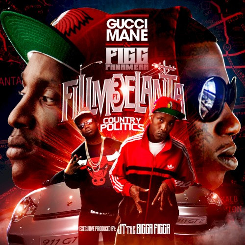 Fillmoelanta 3 — Gucci Mane