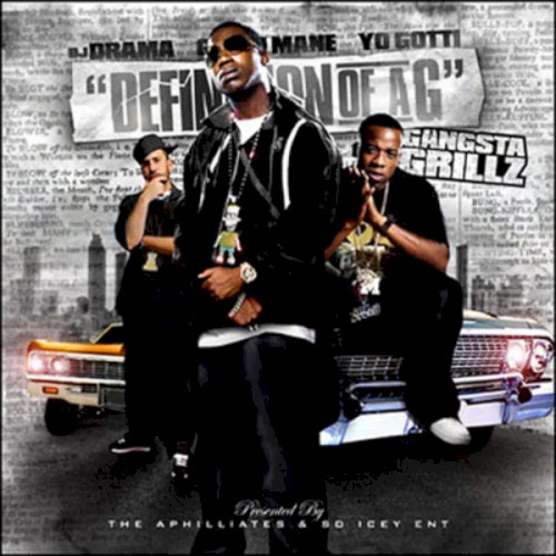 Definition of a G (Gangsta Grillz) — Gucci Mane