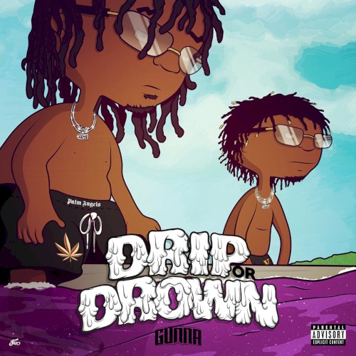 Drip or Drown — Gunna