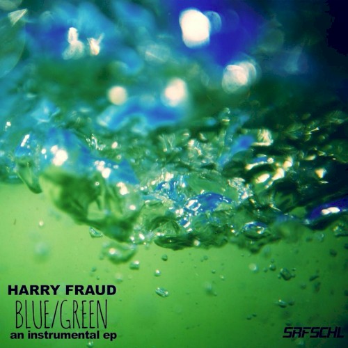 Blue / Green EP — Harry Fraud