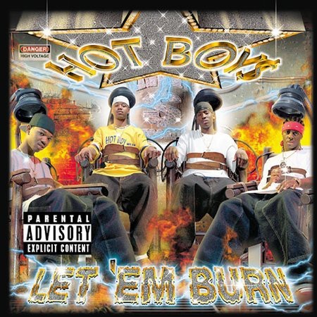 Let ’Em Burn — Hot Boys