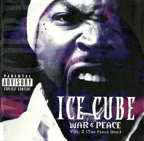 War & Peace, Vol. 2: The Peace Disc — Ice Cube