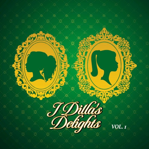 J Dilla’s Delights, Vol. 1 — J Dilla