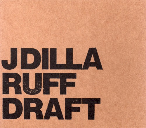 Ruff Draft — J Dilla