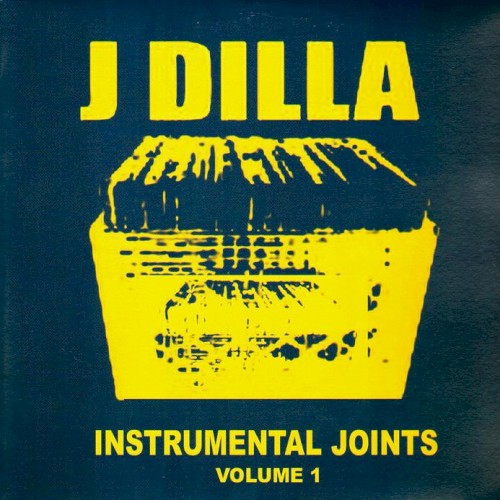 Instrumental Joints, Volume 1 — J Dilla