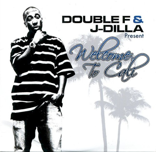 Welcome To Cali — J Dilla
