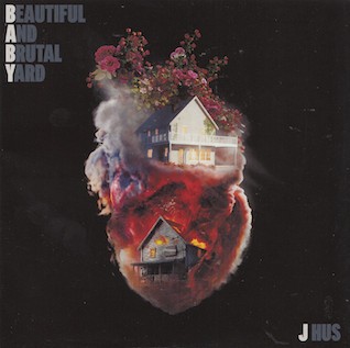 Beautiful and Brutal Yard — J Hus