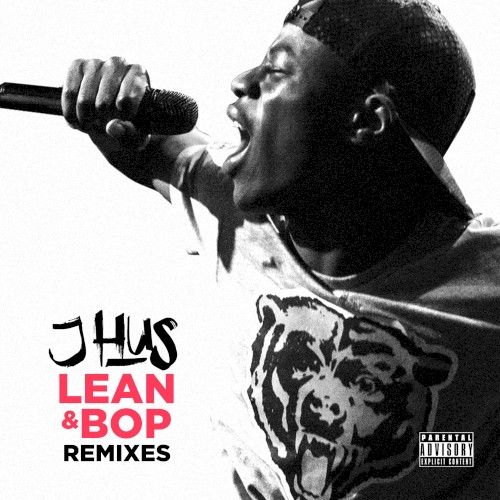 Lean & Bop (remixes) — J Hus