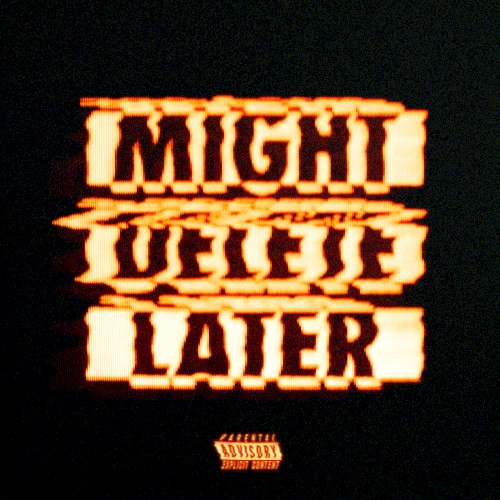 Might Delete Later — J. Cole