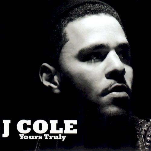 Yours Truly — J. Cole
