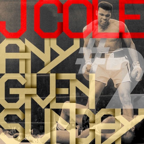 Any Given Sunday #2 — J. Cole