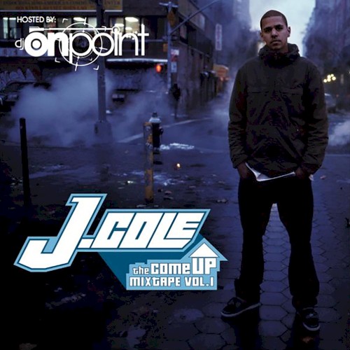 The Come Up Mixtape Vol. 1 — J. Cole