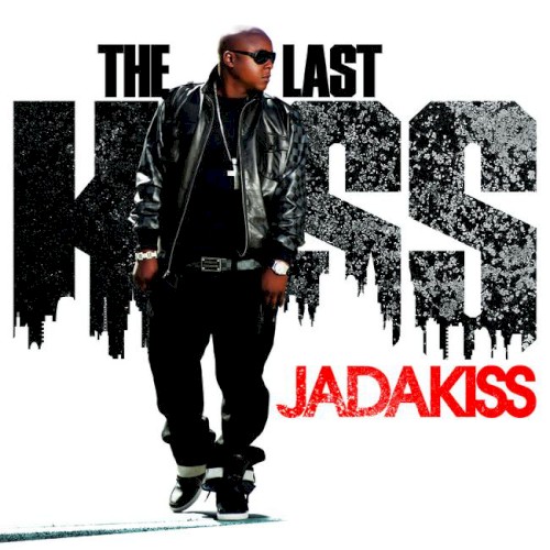 The Last Kiss — Jadakiss