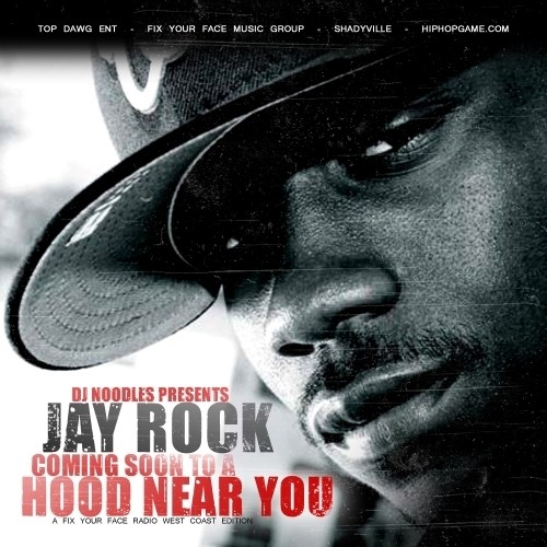 Coming Soon to a Hood Near You — Jay Rock