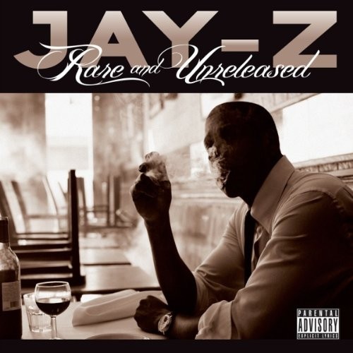 Rare And Unreleased — Jay-Z