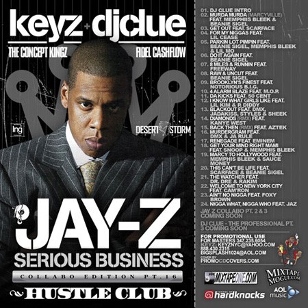 Serious Business DJ Clue & Keyz Collaboration — Jay-Z