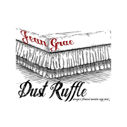 Dust Ruffle: Songs I Found Under My Bed — Jean Grae