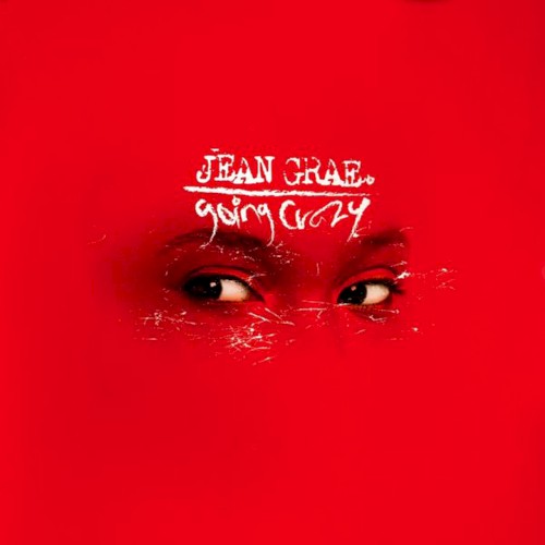 Going Crazy (12") — Jean Grae