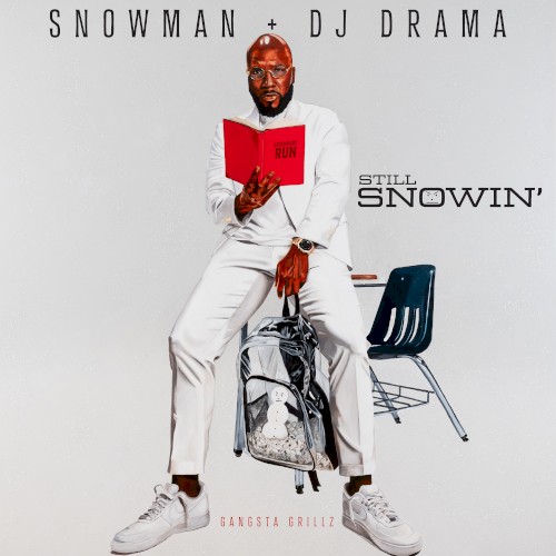 Still Snowin’ — Jeezy
