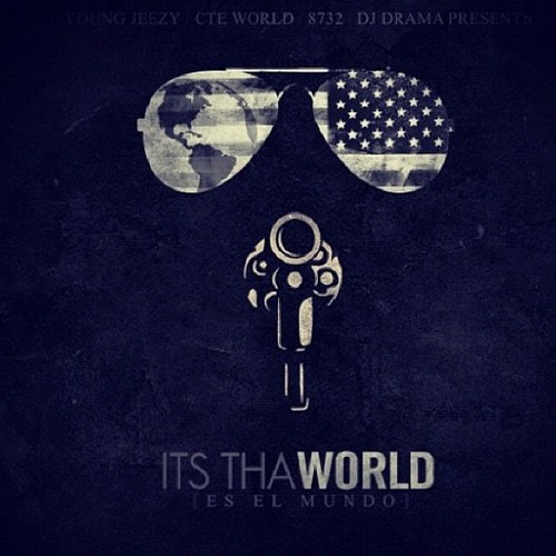 Its Tha World — Jeezy
