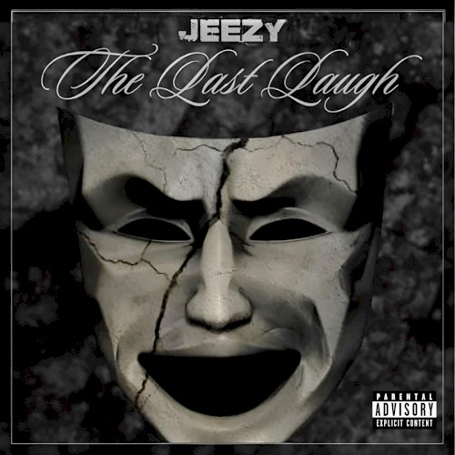 The Last Laugh — Jeezy