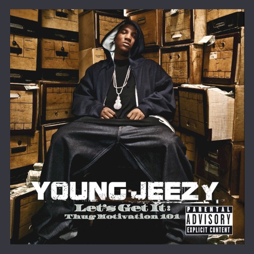 Let’s Get It: Thug Motivation 101 — Jeezy