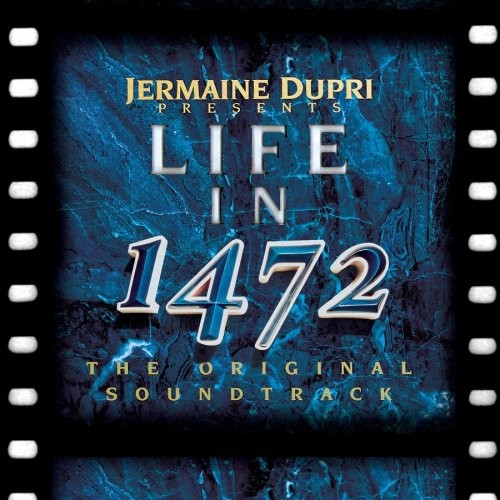 Life in 1472 — Jermaine Dupri