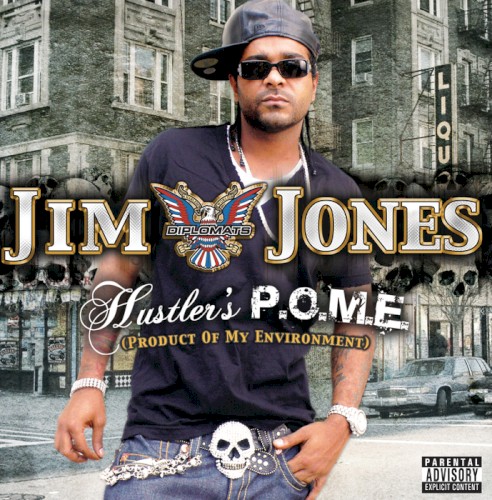 Hustler’s P.O.M.E. (Product of My Environment) — Jim Jones