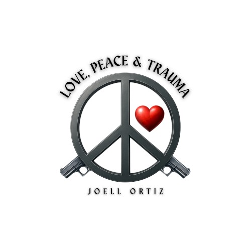 Love, Peace & Trauma — Joell Ortiz