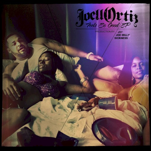 Feel So Good EP — Joell Ortiz