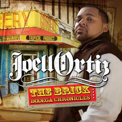 The Brick: Bodega Chronicles — Joell Ortiz