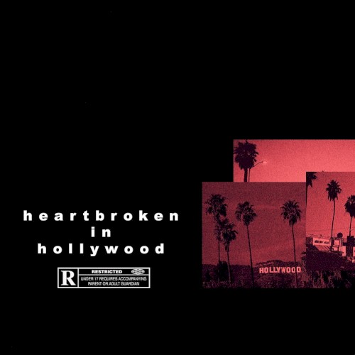 Heartbroken in Hollywood 9 9 9 — Juice WRLD