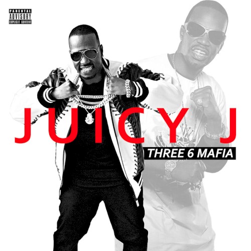 Three 6 Mafia — Juicy J