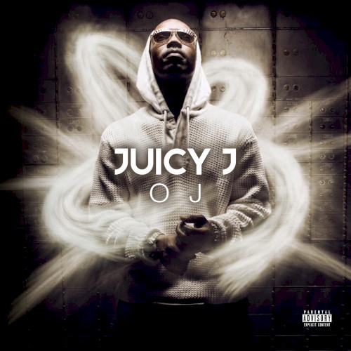 OJ — Juicy J