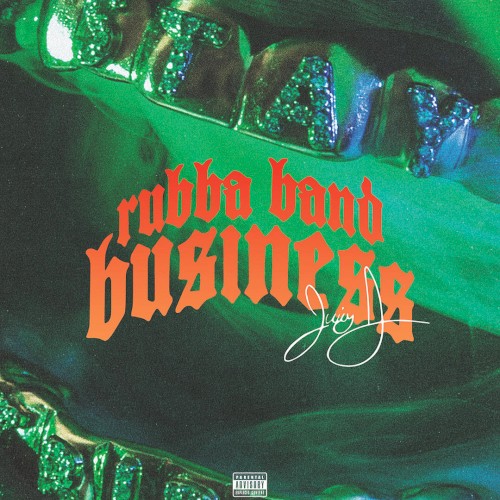 Rubba Band Business — Juicy J