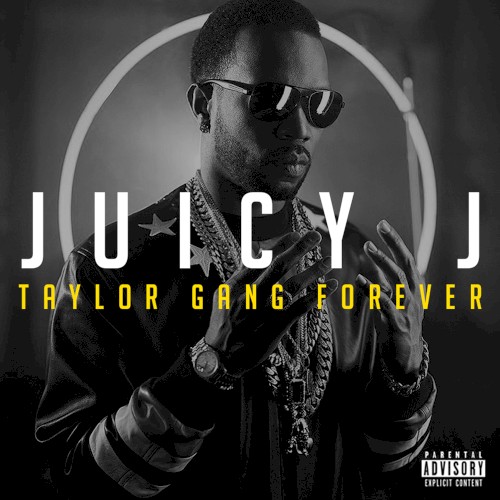 Taylor Gang Forever — Juicy J
