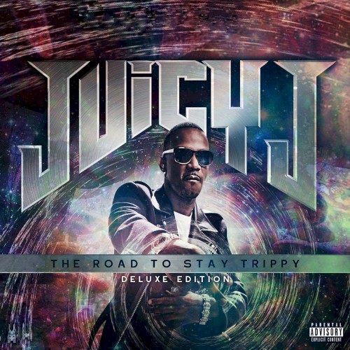 The Road to Stay Trippy — Juicy J