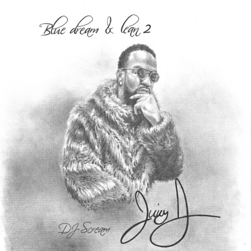 Blue Dream & Lean 2 — Juicy J