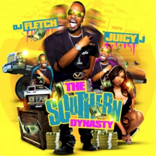 The Southern Dynasty — Juicy J