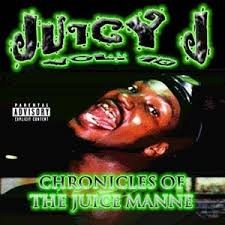 Volume 10: Chronicles of Juice Manne — Juicy J