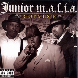 Riot Musik — Junior M.A.F.I.A.