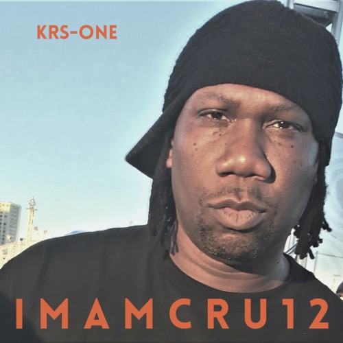 I M A M C R U 1 2 — KRS-One