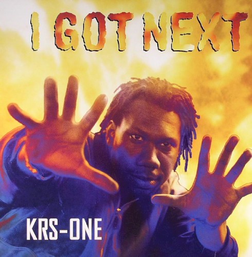 I Got Next — KRS-One