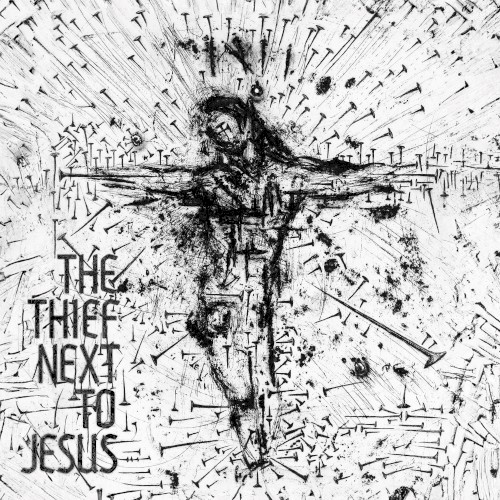 The Thief Next to Jesus — Ka