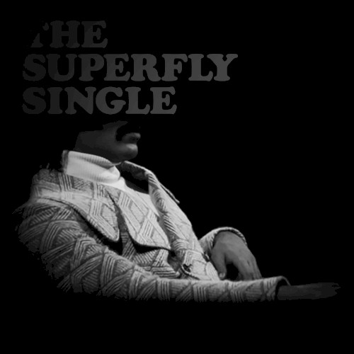 The Superfly Single — Ka