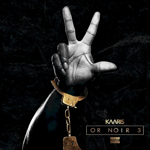 Or Noir Part 3 — Kaaris
