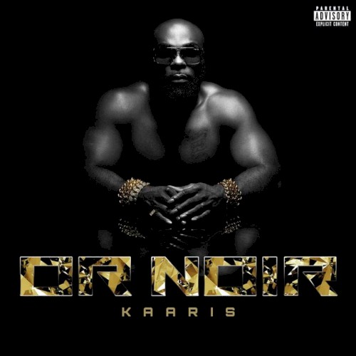 Or noir — Kaaris